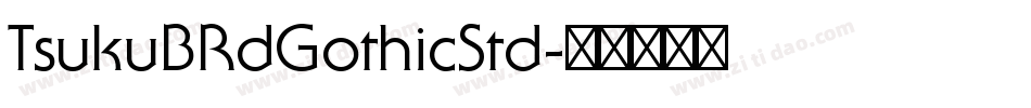 TsukuBRdGothicStd字体转换