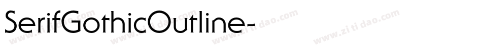 SerifGothicOutline字体转换