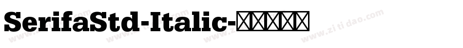 SerifaStd-Italic字体转换