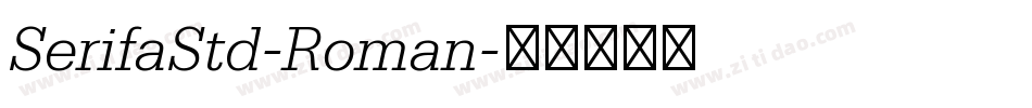 SerifaStd-Roman字体转换