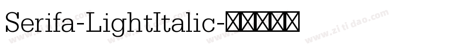 Serifa-LightItalic字体转换