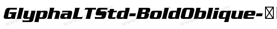 GlyphaLTStd-BoldOblique字体转换