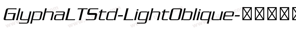 GlyphaLTStd-LightOblique字体转换