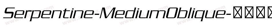 Serpentine-MediumOblique字体转换
