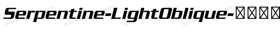 Serpentine-LightOblique字体转换