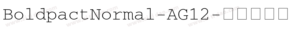BoldpactNormal-AG12字体转换