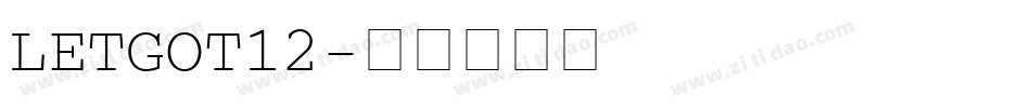 LETGOT12字体转换