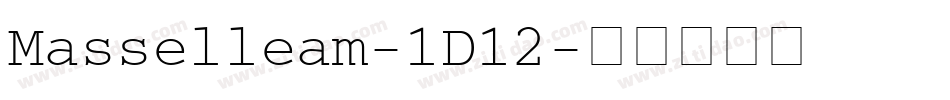 Masselleam-1D12字体转换