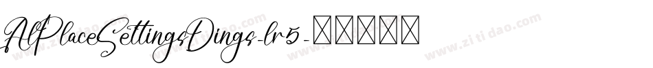 AlPlaceSettingsDings-lr5字体转换