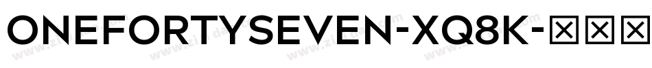 OneFortySeven-Xq8K字体转换
