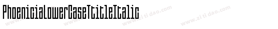 PhoeniciaLowerCaseTtitleItalic-Y2Y2字体转换 PhoeniciaLowerCaseTtitleItalic-Y2Y2字体转换