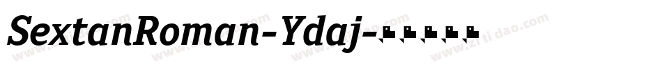 SextanRoman-Ydaj字体转换 SextanRoman-Ydaj字体转换