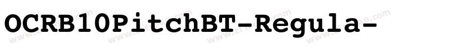 OCRB10PitchBT-Regula字体转换