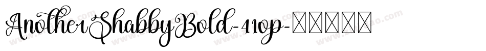 AnotherShabbyBold-41op字体转换