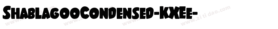ShablagooCondensed-KXEe字体转换
