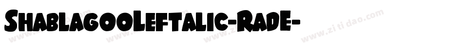 ShablagooLeftalic-RadE字体转换