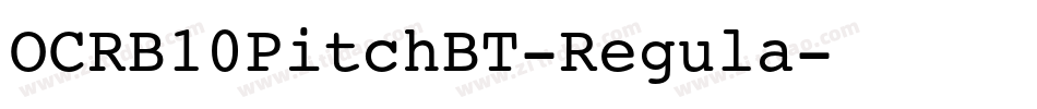 OCRB10PitchBT-Regula字体转换