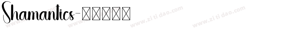 Shamantics字体转换