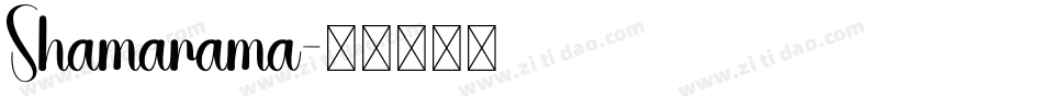 Shamarama字体转换
