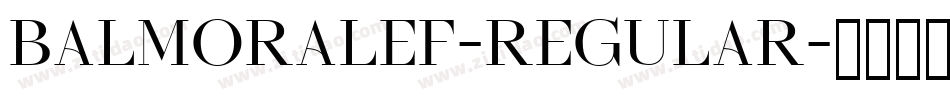 BalmoralEF-Regular字体转换