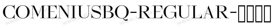 ComeniusBQ-Regular字体转换
