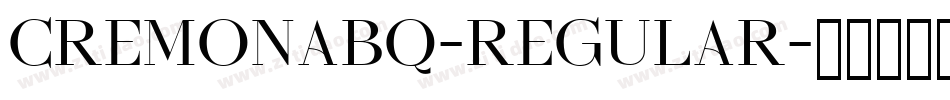 CremonaBQ-Regular字体转换