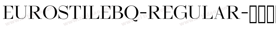 EurostileBQ-Regular字体转换