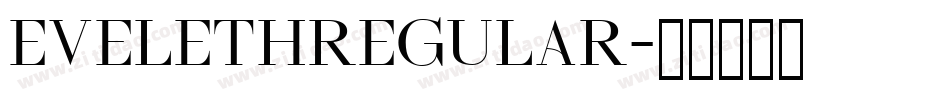 EvelethRegular字体转换