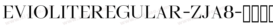 EvioliteRegular-ZjA8字体转换