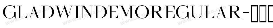 GLADWINDEMORegular字体转换