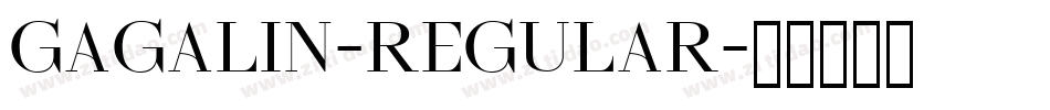 Gagalin-Regular字体转换
