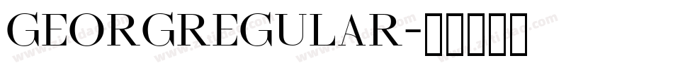 GeorgRegular字体转换