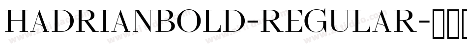 Hadrianbold-Regular字体转换