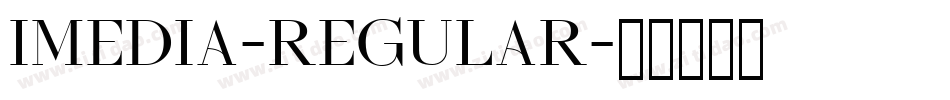 Imedia-Regular字体转换