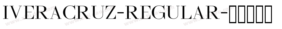 Iveracruz-Regular字体转换