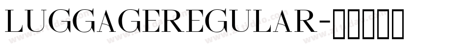 LuggageRegular字体转换