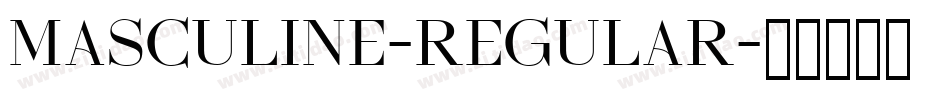Masculine-Regular字体转换