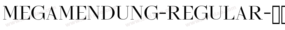 Megamendung-Regular字体转换