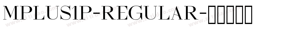 Mplus1p-Regular字体转换