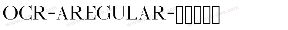 OCR-ARegular字体转换