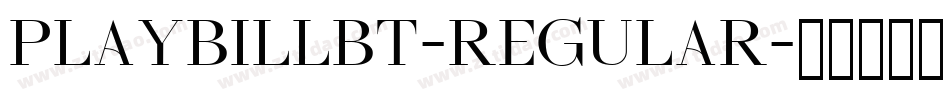 PlaybillBT-Regular字体转换