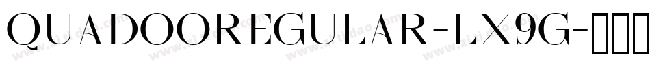 QuadooRegular-Lx9G字体转换
