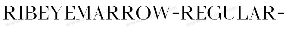 RibeyeMarrow-Regular字体转换