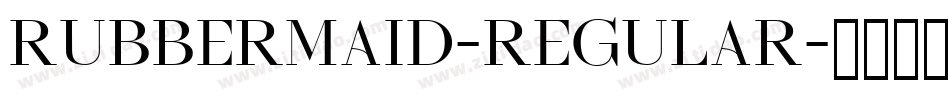Rubbermaid-Regular字体转换