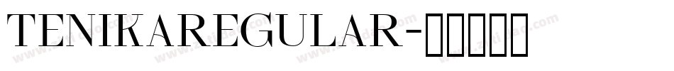 TenikaRegular字体转换