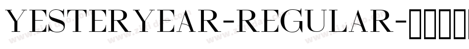 Yesteryear-Regular字体转换