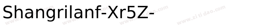 Shangrilanf-Xr5Z字体转换