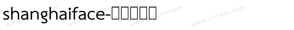shanghaiface字体转换
