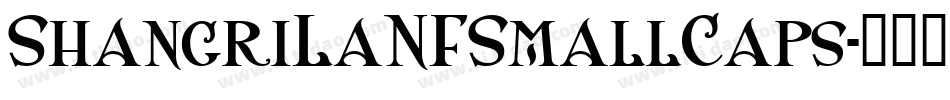 ShangriLaNFSmallCaps字体转换
