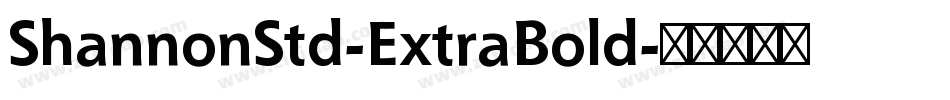 ShannonStd-ExtraBold字体转换